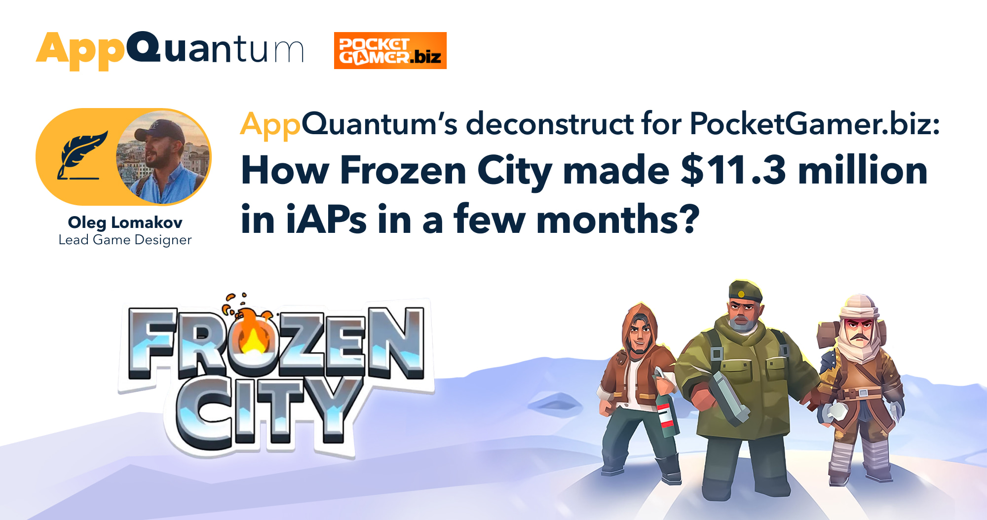 AppQuantum's Deconstruct for PocketGamer.biz: How Frozen City Made $11.3 Million in iAPs in a Few Months?